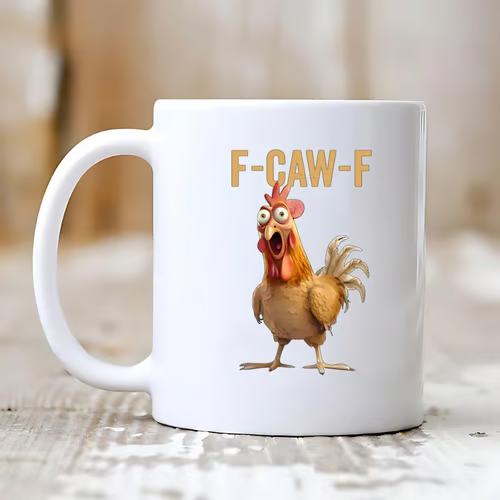 F-Caw-F Funny Chicken Mug